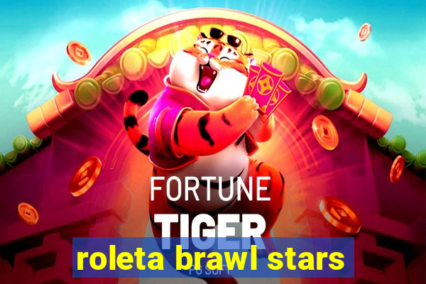 roleta brawl stars